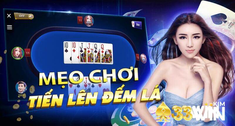 Hướng dẫn chi tiết cách chơi Tiến Lên tại 33win