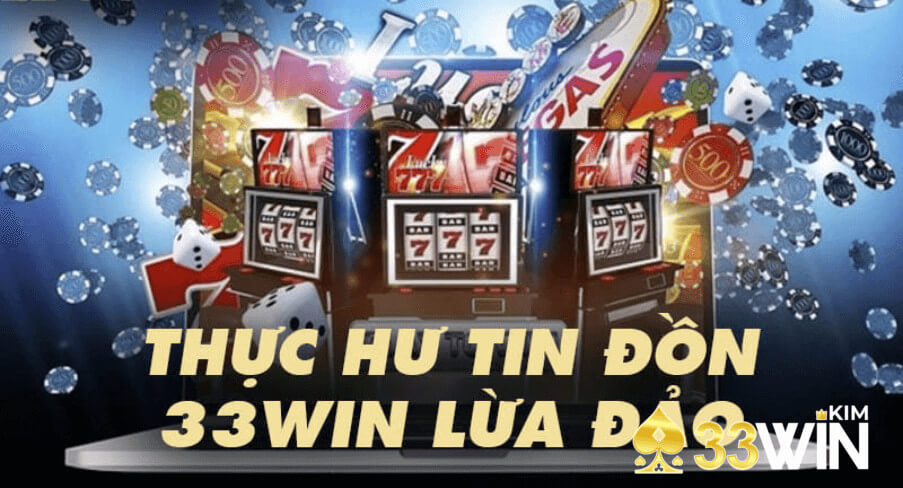 Tin đồn xuất phát từ chính người chơi của 33win